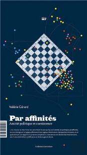 Par Affinités ; Amitié Politique Et Coexistence