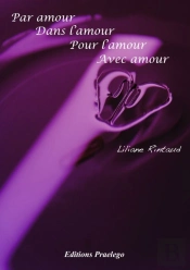 Par Amour, Dans L'Amour, Pour L'Amour, Avec Amour