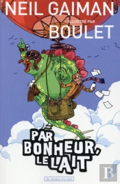 Par Bonheur, Le Lait