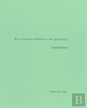 Par Curieuse Expérience Des Questions : Notes D'Écriture