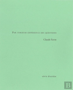 Bertrand.pt - Par Curieuse Expérience Des Questions : Notes D'Écriture