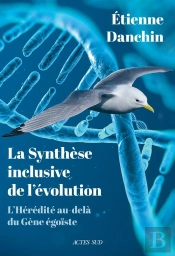 Par-Delà Le Gène Égoïste : La Synthèse Inclusive De L'Évolution