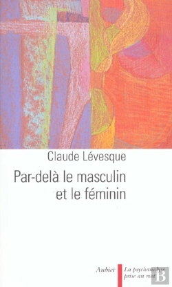 Bertrand.pt - Par-Dela Le Masculin Et Le Feminin