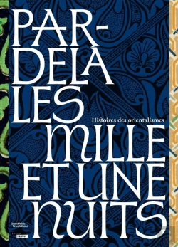 Bertrand.pt - Par-Delà Les Milles Et Une Nuits : Histoires Des Orientalismes