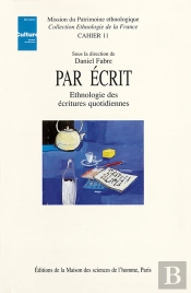 Par Écrit ; Ethnologie Des Écritures Quotidiennes