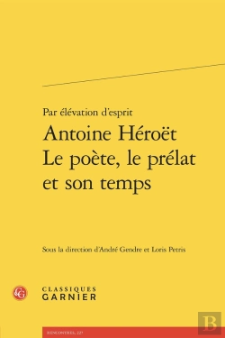 Bertrand.pt - Par Élévation D'Esprit Antoine Héroët Le Poète, Le Prélat Et Son Temps