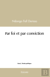 Par Foi Et Par Conviction