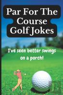 Par For The Course Golf Jokes