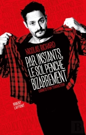 Par Instants, Le Sol Penche Bizarrement : Carnets D'Un Traducteur