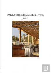 Par La Côte De Marseille À Hyères