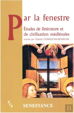 Bertrand.pt - Par La Fenestre - Actes Du 27e Colloque Du Cuer Ma, 21-22-23 Fevrier 2002