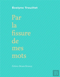 Bertrand.pt - Par La Fissure De Mes Mots