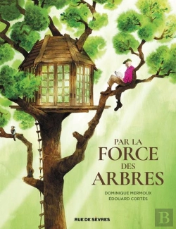 Bertrand.pt - Par La Force Des Arbres
