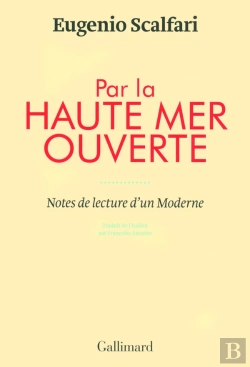 Bertrand.pt - Par La Haute Mer Ouverte (Notes De Lecture D'Un Moderne)