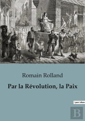 Par La Revolution La Paix