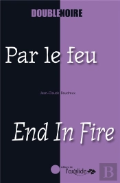 Par Le Feu / End In Fire