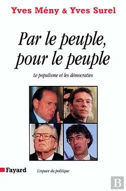 Bertrand.pt - Par Le Peuple, Pour Le Peuple : Le Populisme Et Les Démocraties