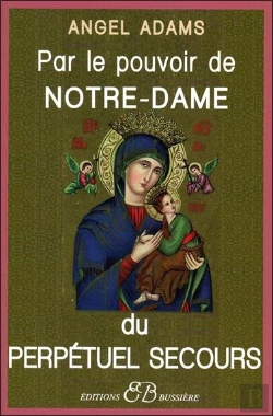 Bertrand.pt - Par Le Pouvoir De Notre-Dame Du Perpetuel Secours