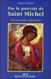 Par Le Pouvoir De Saint Michel