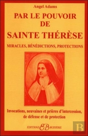 Par Le Pouvoir De Sainte Therese