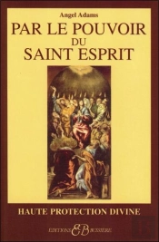 Par Le Pouvoir Du Saint Esprit