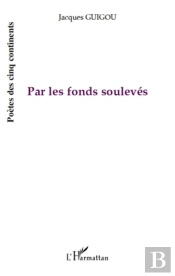 Par Les Fonds Soulevés