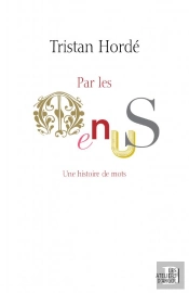 Par Les Menus - Une Histoire De Mots