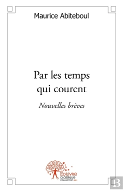 Bertrand.pt - Par Les Temps Qui Courent : Nouvelles Brèves