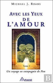 Par Les Yeux De L'Amour ; Mes Voyages Avec Pan