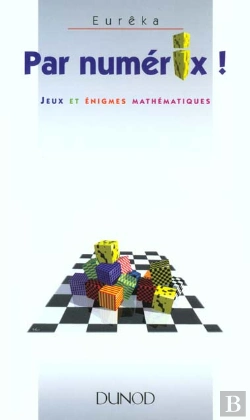 Bertrand.pt - Par Numérix ; Jeux Et Énigmes Mathématiques