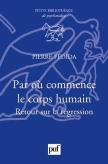 Par Où Commence Le Corps Humain ; Retour Sur La Régression