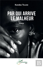 Par Qui Arrive Le Malheur