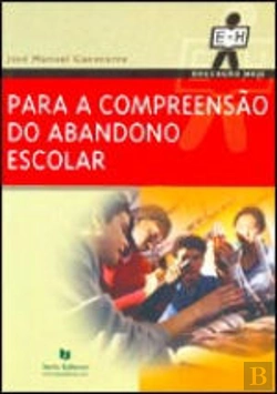 Bertrand.pt - Para a Compreensão do Abandono Escolar