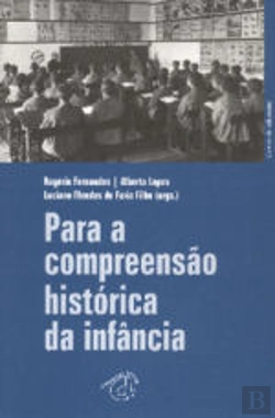Bertrand.pt - Para a Compreensão Histórica da Infancia