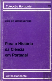 Para a História da Ciência em Portugal