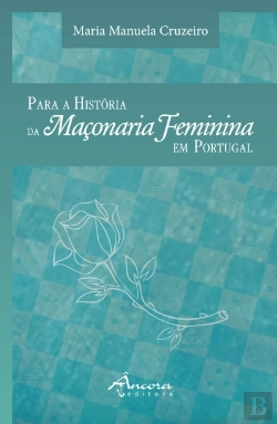 Bertrand.pt - Para a História da Maçonaria Feminina em Portugal