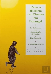 Para a História do Cinema em Portugal - Volume 1