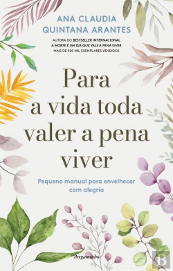 Bertrand.pt - Para a Vida Toda Valer a Pena Viver