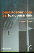 Para Acabar com as Toxicomanias