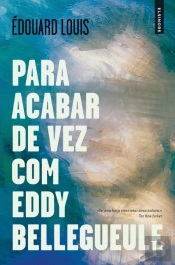 Para Acabar de Vez com Eddy Bellegueule