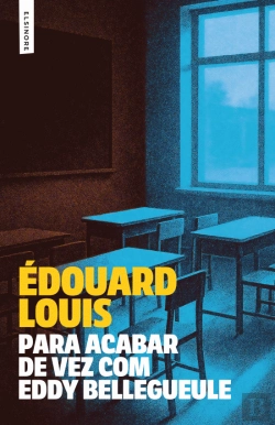 Bertrand.pt - Para Acabar de Vez com Eddy Bellegueule