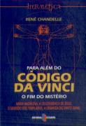 Para Além do Código da Vinci - O Fim do Mistério