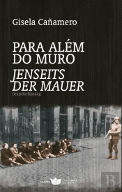 Para além do Muro | Jenseits der Mauer