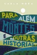 Para Além dos Montes e Outras Histórias