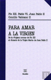 Para Amar A La Virgen