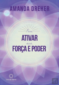 Bertrand.pt - Para Ativar Sua Força E Poder