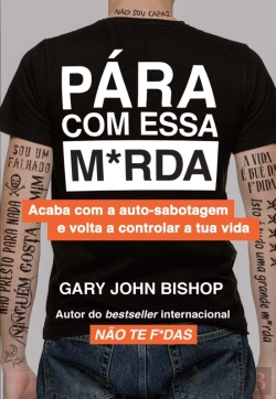 Bertrand.pt - Pára Com Essa M*Rda