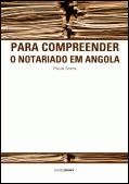 Para Compreender o Notariado em Angola