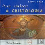 Para Conhecer a Cristologia