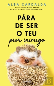 Pára de Ser o Teu Pior Inimigo